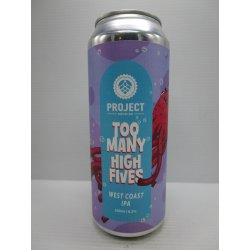 Project - Too Many High Fives WCIPA 6.3% 500ml - Grape & Grain