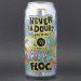 Floc  Other Half - Never In Doubt - 8.4% (440ml) 