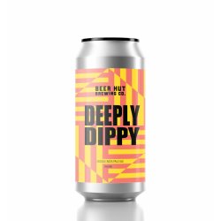 Beer Hut DEEPLY DIPPY - DIPA 8%ABV - Beer Hut Brewing Company