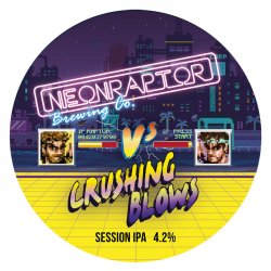 Neon Raptor Brewing Co. Crushing Blows Neon Raptor Brewing Co. Crushing Blows