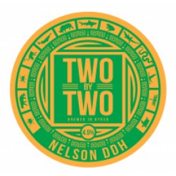 Two By Two Brewing Nelson DDH