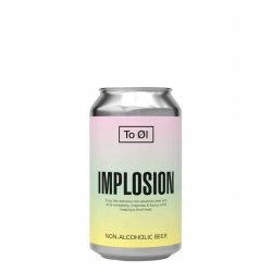To Øl Implosion