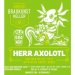 AleBrowar  Himburgs BrauKunstKeller Herr Axolotl White Grapes 0,5l  Berliner Weisse w White Grapes 