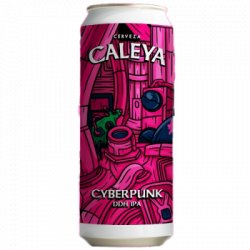 Caleya                                        ‐                                                         6.8% Cyberpunk - OKasional Beer