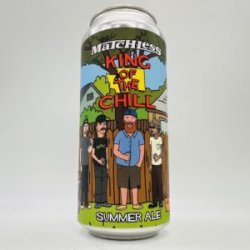 Matchless King of the Chill Summer Ale Can - Bottleworks