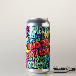 Caleya Who Do You Love