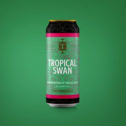 Thornbridge Tropical Swan 3.4% Grapefruit Pale Ale - Thornbridge Brewery