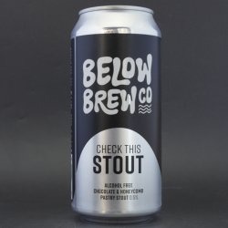 Below Brew Co Check This Stout Below Brew Co Check This Stout
