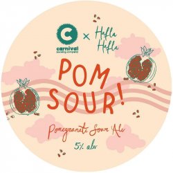 CARNIVAL BREWING CO Pom Sour (KEGSTAR) 5.0% - Beer Paradise