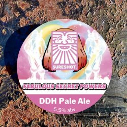 Sureshot Brewing Fabulous Secret Powers Sureshot Brewing Fabulous Secret Powers