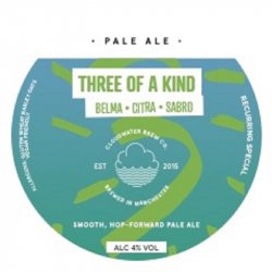 CLOUDWATER BREW CO Three Of A Kind (KEGSTAR SANKEY) 4.0% - Beer Paradise