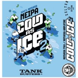 TANKBUSTERS COLD AS ICE  NEIPA - Sklep Impuls