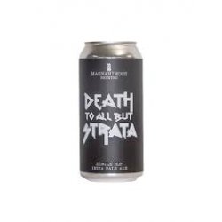 Death To All But Strata, Magnanimous Brewing - Nisha Craft
