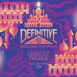 Gravity Palace, Definitive Brewing Company - Nisha Craft