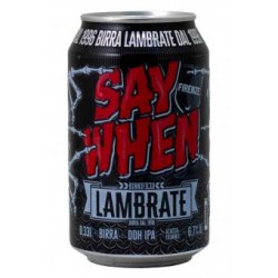 Say When - Fatti Una Birra