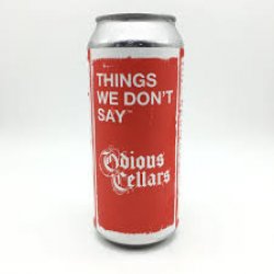 Things We Don’t Say, Hidden Springs Ale Works x Eagle Park Brewing Company - Nisha Craft