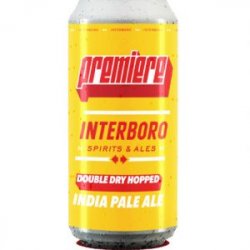 Double Dry Hopped Premiere IPA, Interboro Spirits & Ales - Nisha Craft