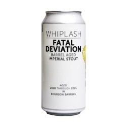 WHIPLASH - FATAL DEVIATION BA - Bereta Brewing Co.