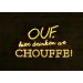 Chouffe Light sign Ouf hier drinken we Chouffe Chouffe Light sign Ouf hier drinken we Chouffe