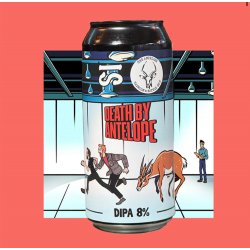 Disruption Is Brewing Death By Antelope