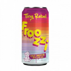 Tiny Rebel Froozzi - Craft Central