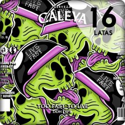 Caleya Too Fast to live DIPA - Cerveza Caleya