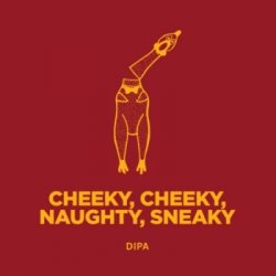 Pomona Island Brew Co. CHEEKY, CHEEKY, NAUGHTY, SNEAKY