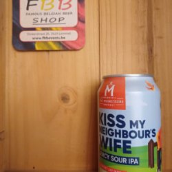 Kiss my neighbours wife - Famous Belgian Beer