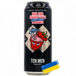 Ten Men Brewery  NOT FOR BREAKFAST STRAWBERRY PINA COLADA - Rebel Beer Cans