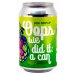Muifelbrouwerij Oops We Did It A Can 2025 