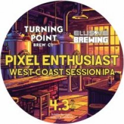 Turning Point Pixel Enthusiast (Cask) - Pivovar