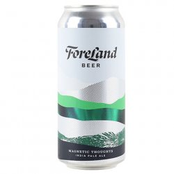 Foreland Magnetic Thoughts IPA - CraftShack