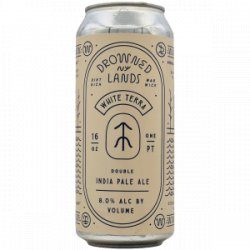 The Drowned Lands – White Terra - Rebel Beer Cans