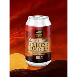 Turning Point Brew Co. Caribbean Matter Custard