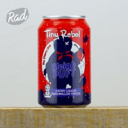 Tiny Rebel Sleigh Puft  The Cherry One (BBE 060524) - Radbeer