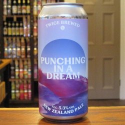 Twice Brewed Brew House Punching In A Dream