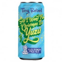 Tiny Rebel All I Want For Christmas Is Yuzu Pale Ale - Craft Beers Delivered