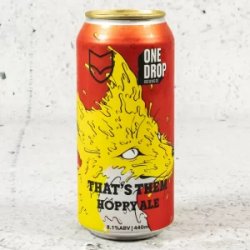 One Drop x Fox Friday That’s Them Hoppy Ale - Mr West