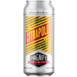 Magnify Brewing Co - Citrapollo - DIPA   - The Beer Garage