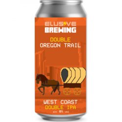 Elusive Brewing Double Oregon Trail Double  Imperial IPA   - The Beer Garage