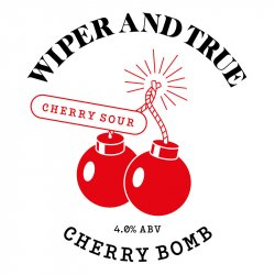 Wiper And True Cherry Bomb