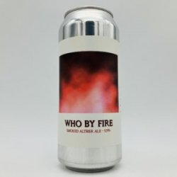 Bizarre Who By Fire Smoked Altbier Can - Bottleworks