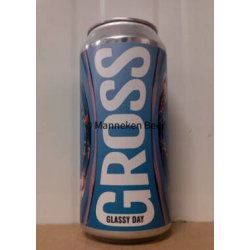 Gross Glassy Day - Manneken Beer