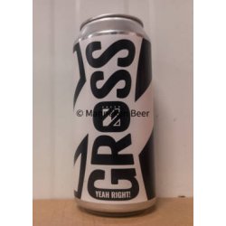 Gross Yeah Right! - Manneken Beer