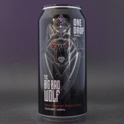 One Drop - The Big Bad Wolf - 10% (440ml) - Ghost Whale