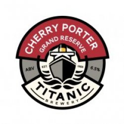 Titanic Brewery Cherry Porter Grand Reserve