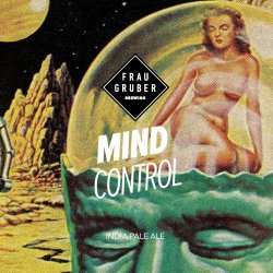 - 1 litre of Draught Beer - Frau Gruber Mind Control IPA (6.5%) (Local Delivery Only) - Indiebeer